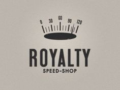 Dribbble - Royalty speed-shop by Greg Cuellar #type #crown #logo