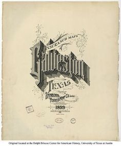Sanborn Map Company title pages / Sanborn Insurance map - Texas - GALVESTON - 1899 #typography #lettering 100% 3400 × 4108 pixels The Typography of S