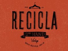 Dribbble - Recicla by Martin #mark #recycle #clothes #second #vintage #logo #hand