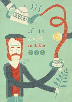 If in doubt, make tea | Advice to Sink in Slowly #handlettering