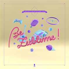 Be Zublime! on Behance #type #3d