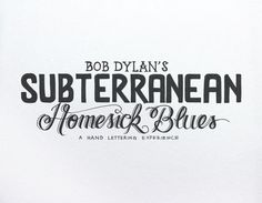 Bob Dylanxc2xb4s HAND LETTERING EXPERIENCE #calligraphy #lettering #bob #dylan #hand