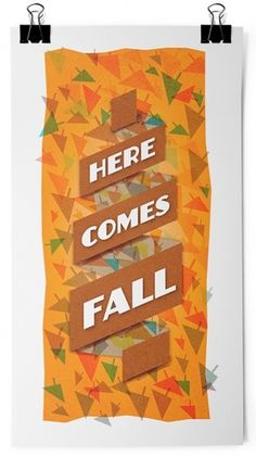 Here Comes Fall #fall #orange #leaves #typography