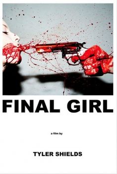 Final_Girl_poster.jpg (450×667) #blood #movie #photography #poster