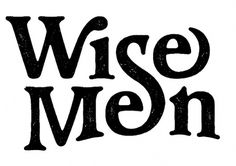 Wise Men - DAN CASSARO - YOUNG JERKS - Design/Animation/Illustration #type #lettering #ligature