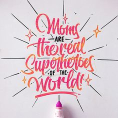 Moms are the real superheroes of the World