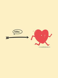 Follow the Heart #illustration #design #graphic #humor