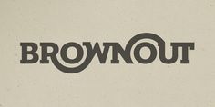 Brownout: Logotype | Erick Montes #identity