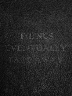 Typeverything.com Things Eventually Fade Away. - Typeverything #typography