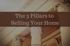3 Pillars to Selling Your Home