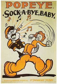 All sizes | Sock-A-Bye, Baby | Flickr - Photo Sharing! #popeye #poster