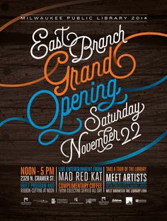 Campaign/Branding poster for the grand opening of Milwaukee Public Library's East Branch. #milwaukee #milwaukeepubliclibrary #library