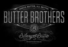 Butter Brothers #lettered #branding #chalk #identity #hand #typography