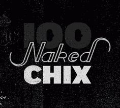 100 Naked Chix - Jay Schaul #gif #typography