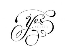 All sizes | Yes Please | Flickr - Photo Sharing! #typography #yes #melton #drew #elegant #type #please #justlucky