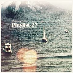 The Collective Loop: Playlist-27 Compiled by Damion #loop #playlist #water #boats #design #graphic #the #cover #s #collective #damion