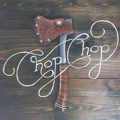 Chop Chop / Anchor & Buffalo #lettering