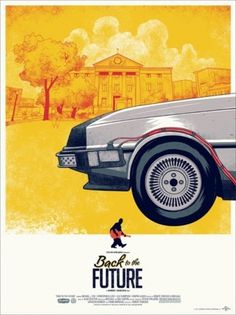 random goodness - ialreadydontlikeyou: Back to the Future Trilogy... #movie #deloren #retro #the #to #back #poster #future #awesome