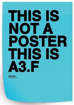 Más tamaños | THIS IS NOT A POSTER THIS IS A3.F by: Filip Bojović - RS | Flickr: ¡Intercambio de fotos! #poster #typography