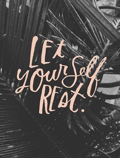 Let yourself Rest – DRESS YOUR TECH / 84 #lettering #wallpaper #hand #typography