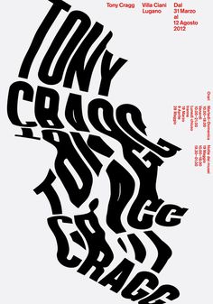 Tony Cragg, poster submitted by Studio CCRZ and designed by Marco Zürcher from Studio CCRZ (2012)–Type OnlyUnit Editions #poster #typography