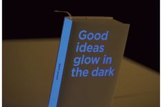 Good ideas glow in the dark — Bruketa&Žinić OM #cover #book