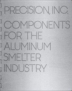 Precision, Inc. Components for the Aluminum Smelter Industry #aluminum #smelter #the #indus #inc #for #components #york #1982 #precision #new