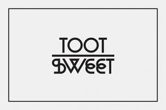 Toot Sweet on the Behance Network #type #logo