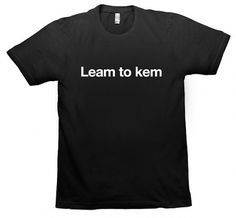 learn-to-kern-shirt.jpg (600×556) #shirt #kerning #typography