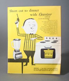 Short cut to dinner with Osterizer #cookbook #modern #color #two #kitchen #mid #vintage #century #ephemera