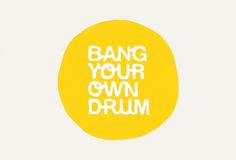 Bang Your Own Drum #logo #identity #branding