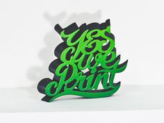 Yes We Print #print #lettering #3d