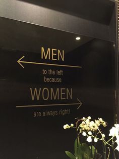 Men to the left because Women are always right