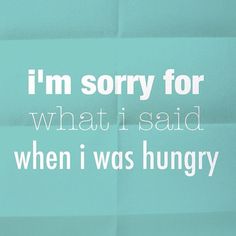 hangry. #quote