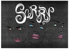 All sizes | Sorry | Flickr - Photo Sharing! #sorry #silver #eyes #lips #women #illustration #grey #dark #typography