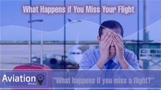 What Happens if You Miss Your Flight