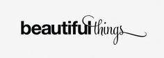 beautifulthings.png (PNG Image, 884x316 pixels) #helvetica #script #typography