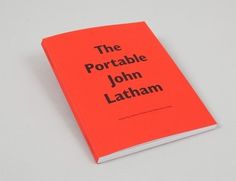 The Portable John Latham – Book | Alexander Lis #print #design #book