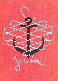 Je t'aime | Flickr - Photo Sharing! #lettering #rope #vintage #anchor #love
