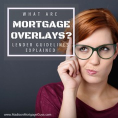 What Are Mortgage Overlays?