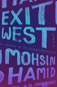 Mohsin Hamid – ‘Exit West’ (2017)