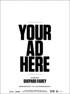 IdN™ POTM® — Your Ad Here x V1 Gallery x Shepard Fairey: 6AUG - 3SEP 2011 #obey