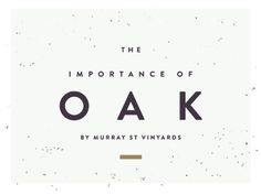 The Importance of Oak #branding #packaging #wine #cj rhodes