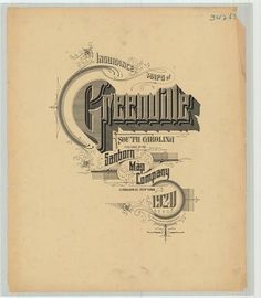 Sanborn Map Company title pages / Sanborn Insurance map - South Carolina - GREENVILLE - 1920 #typography #lettering 50% 3471 × 3965 pixels The Typogr