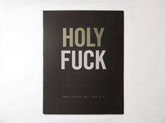 Looks like good Graphic Design by Cody Haltom #print #design #fuck #poster