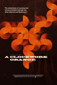 Clockwork Orange - Poster Design A personal work... | WE AND THE COLOR - A Blog for Graphic Design and Art Inspiration #kubrick #poster