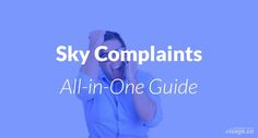 #sky #complaints #resolve