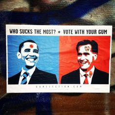 Gum Election 2012 #ooh #gum