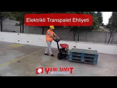 Elektrikli Transpalet Ehliyeti - Yeni Ümit Forklift