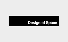 Designed Space Logo #logotype #white #designedspace #black #logo #clean #identity #minimal #type #typography